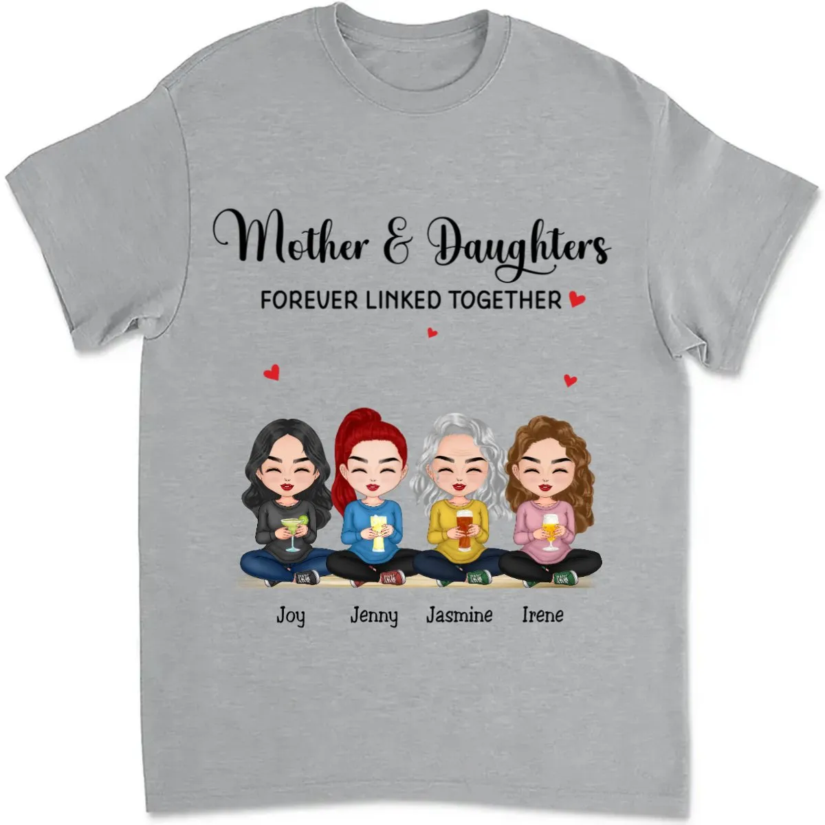 Family - Mother & Daughters Forever Linked Together  - Personalized T-shirt